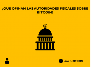 Opinion autoridades fiscales Bitcoin