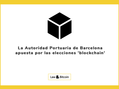 La Autoridad Portuaria de Barcelona apuesta por las elecciones 'blockchain'