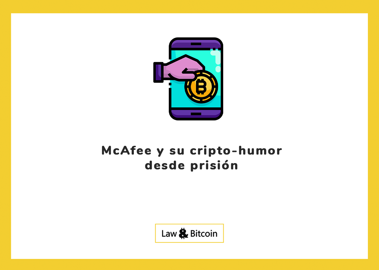 McAfee y su cripto-humor desde prisión