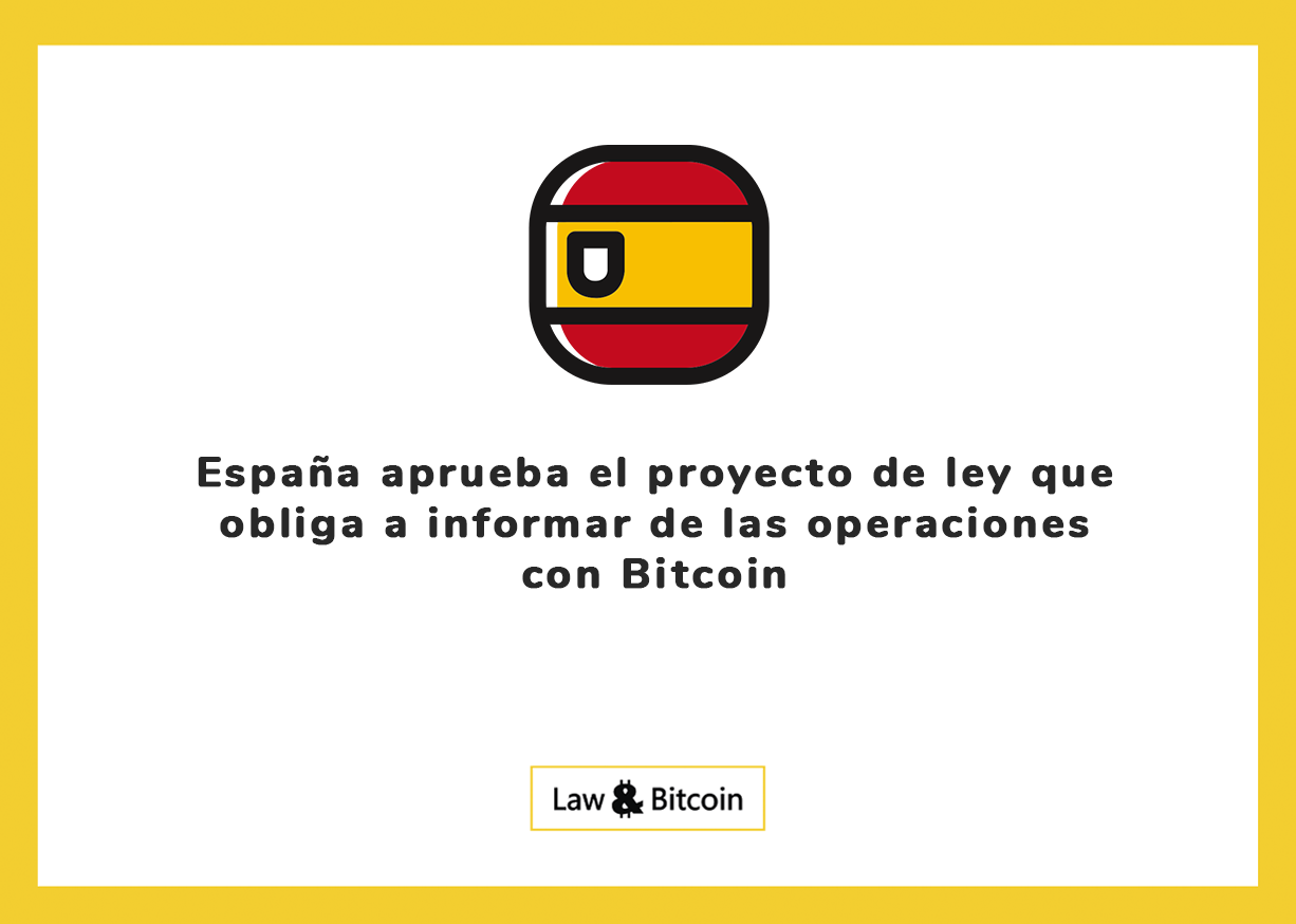 España aprueba el proyecto de ley que obliga a informar de las operaciones con Bitcoin