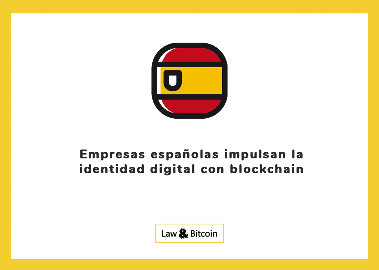 Empresas españolas impulsan la identidad digital con blockchain