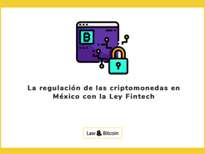 La regulación de las criptomonedas en México con la Ley Fintech