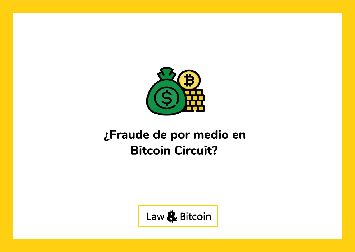 ¿fraude-de-por-medio-en-bitcoin-circuit?