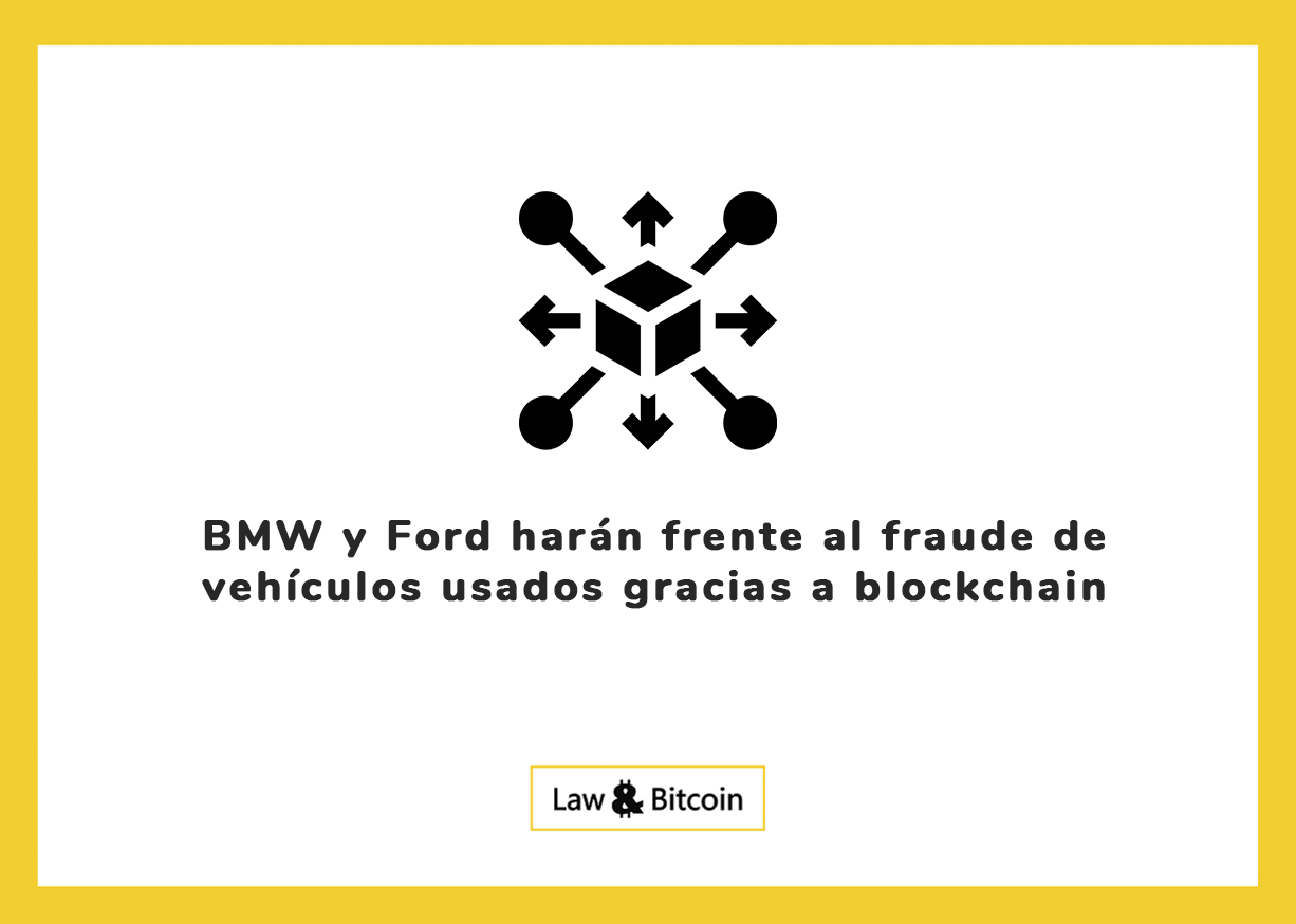 BMW y Ford harán frente al fraude de vehículos usados gracias a blockchain