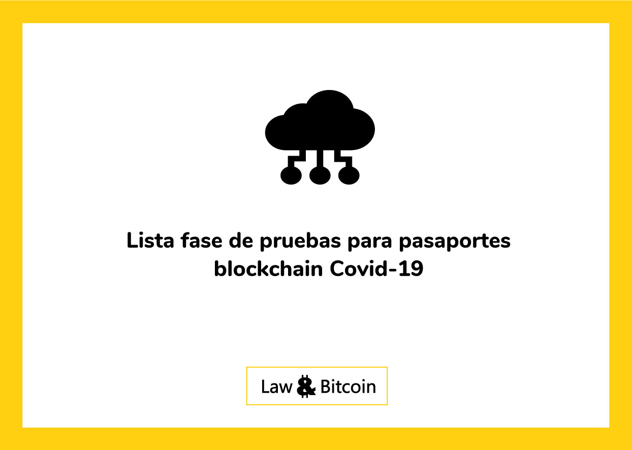 Lista fase de pruebas para pasaportes blockchain Covid-19
