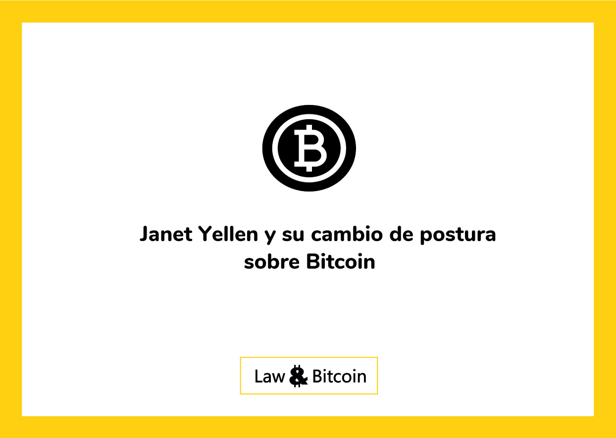 Janet Yellen y su cambio de postura sobre Bitcoin