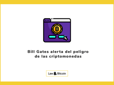 Bill Gates alerta del peligro de las criptomonedas