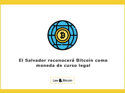 El Salvador reconocerá Bitcoin como moneda de curso legal