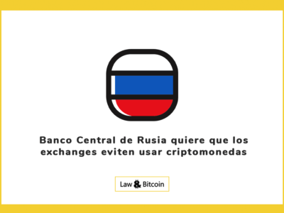 Banco Central de Rusia quiere que los exchanges eviten usar criptomonedas