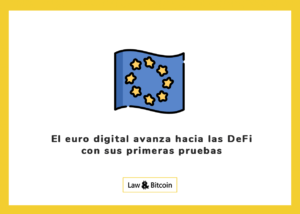 El euro digital avanza hacia las DeFi con sus primeras pruebas