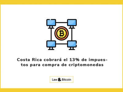 Costa Rica cobrará el 13% de impuestos para compra de criptomonedas