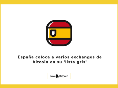 España coloca a varios exchanges de bitcoin en su 'lista gris'