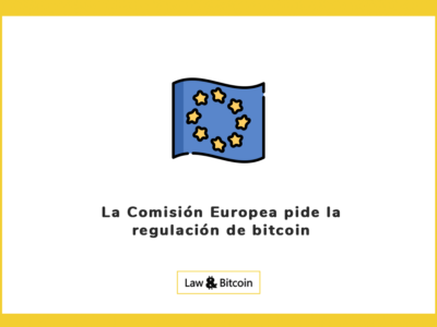 La Comisión Europea pide la regulación de bitcoin