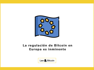 La regulación de Bitcoin en Europa es inminente