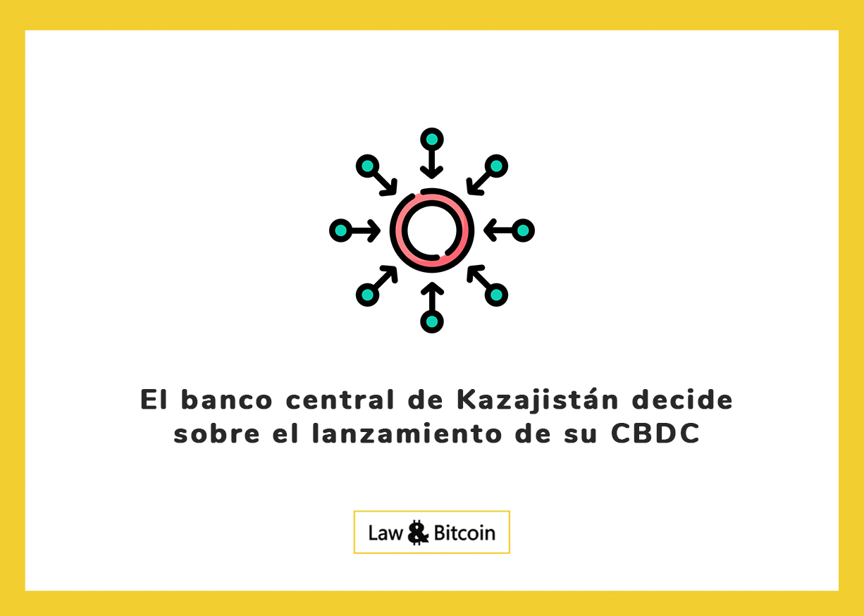 El banco central de Kazajistán decide sobre el lanzamiento de su CBDC