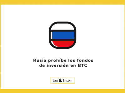 Rusia prohíbe los fondos de inversión en BTC