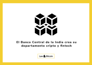 El Banco Central de la India crea su departamento cripto y fintech