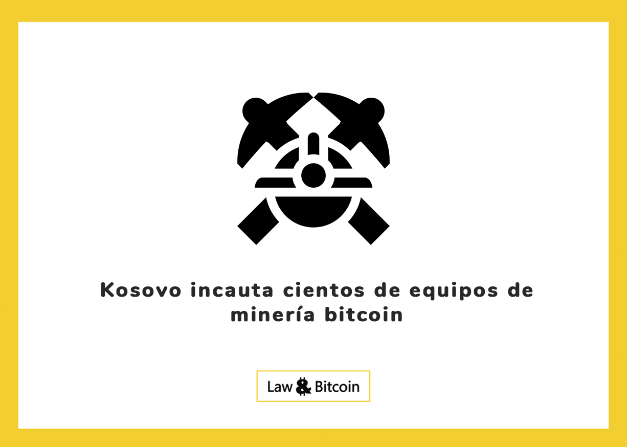 Kosovo incauta cientos de equipos de minería bitcoin