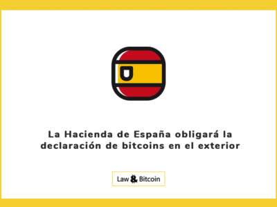 La Hacienda de España obligará la declaración de bitcoins en el exterior
