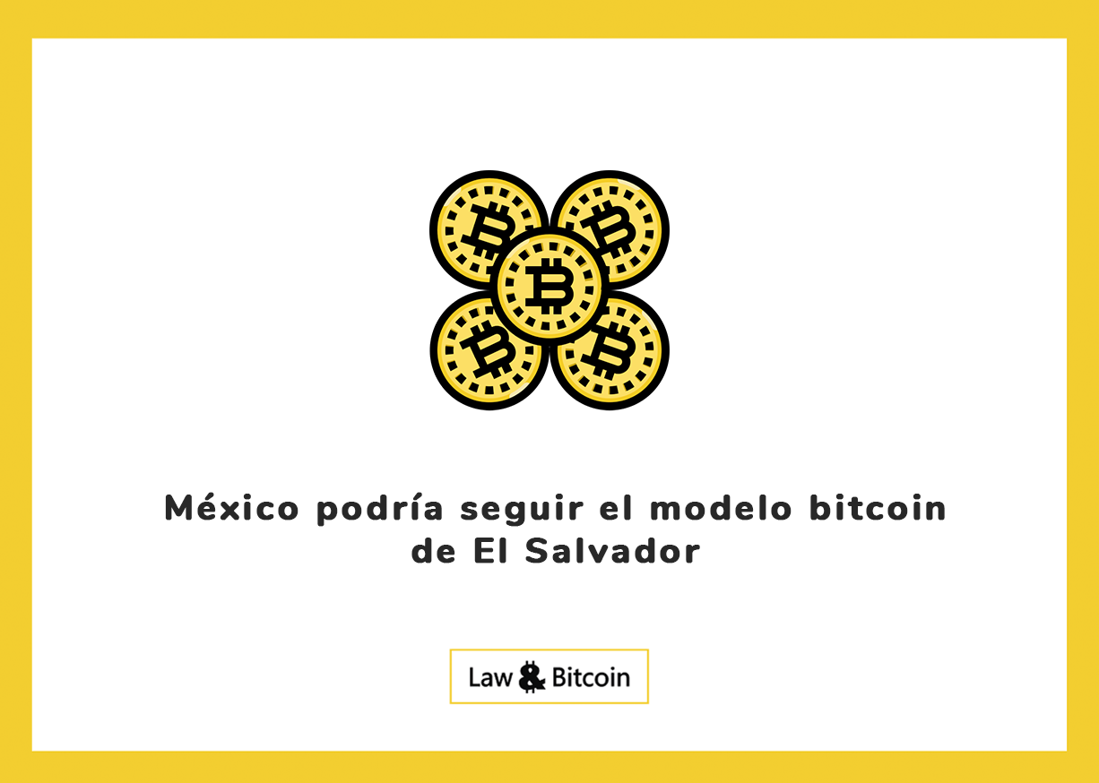 México podría seguir el modelo bitcoin de El Salvador
