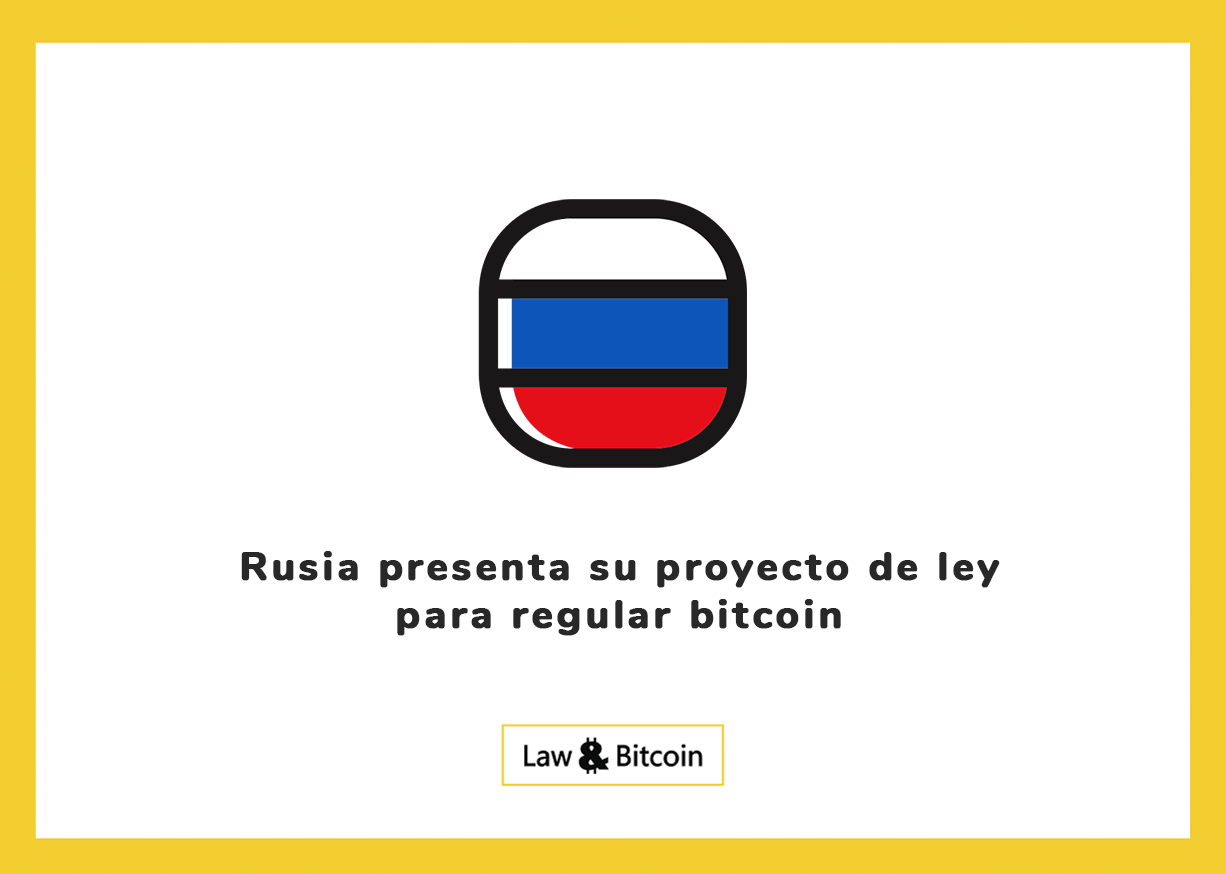Rusia presenta su proyecto de ley para regular bitcoin