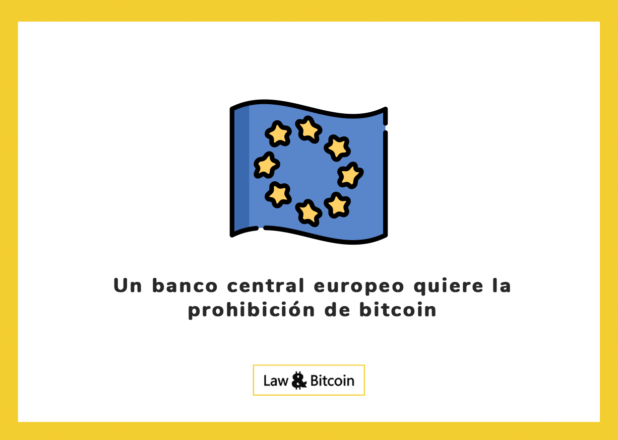 Un banco central europeo quiere la prohibición de bitcoin