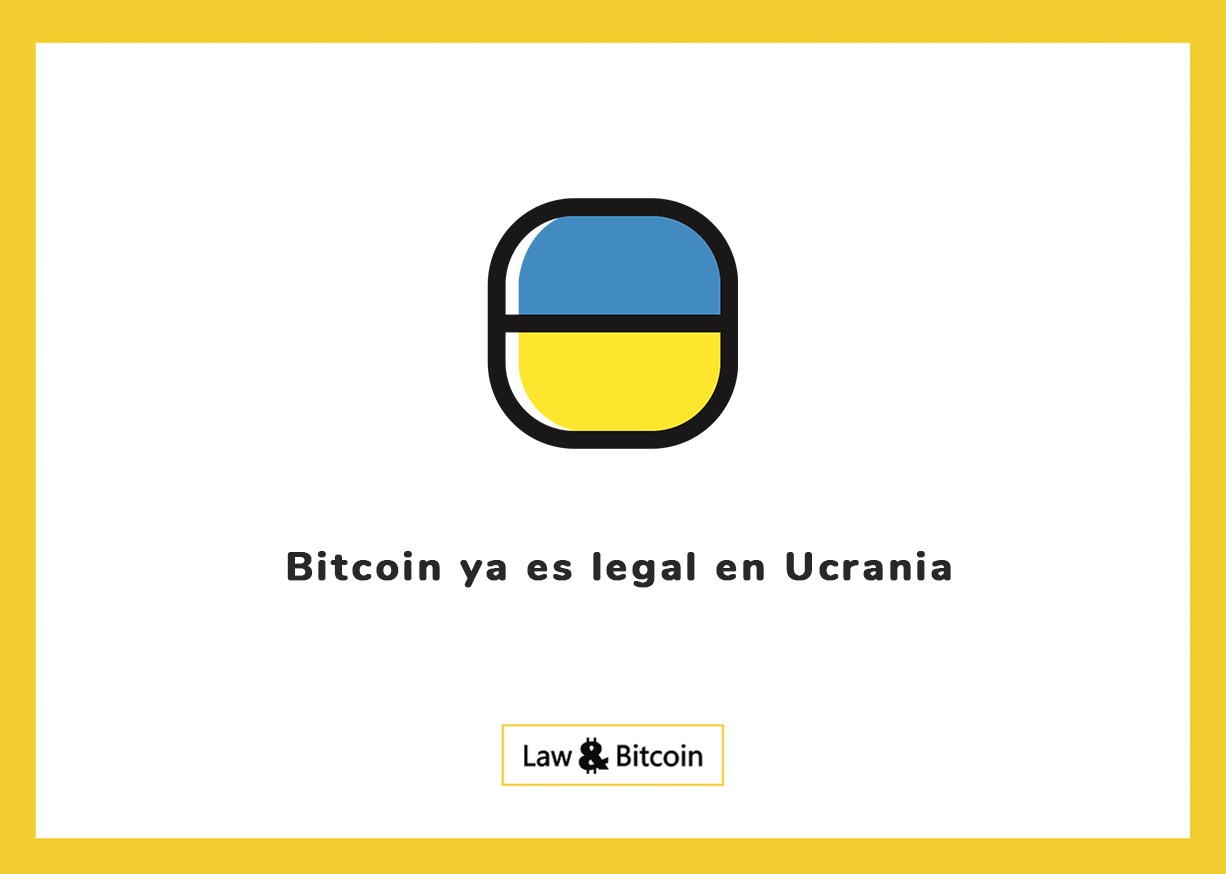 Bitcoin ya es legal en Ucrania