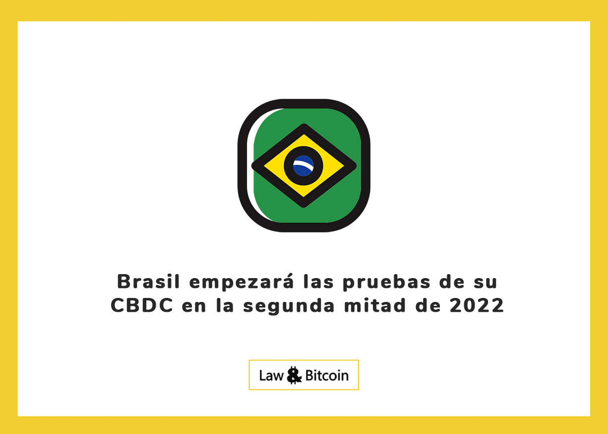 Brasil empezará las pruebas de su CBDC en la segunda mitad de 2022