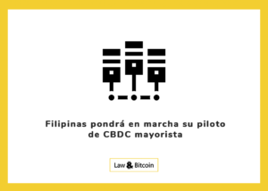 Filipinas pondrá en marcha su piloto de CBDC mayorista