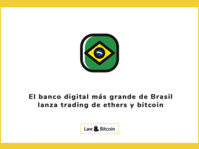 El banco digital más grande de Brasil lanza trading de ethers y bitcoin