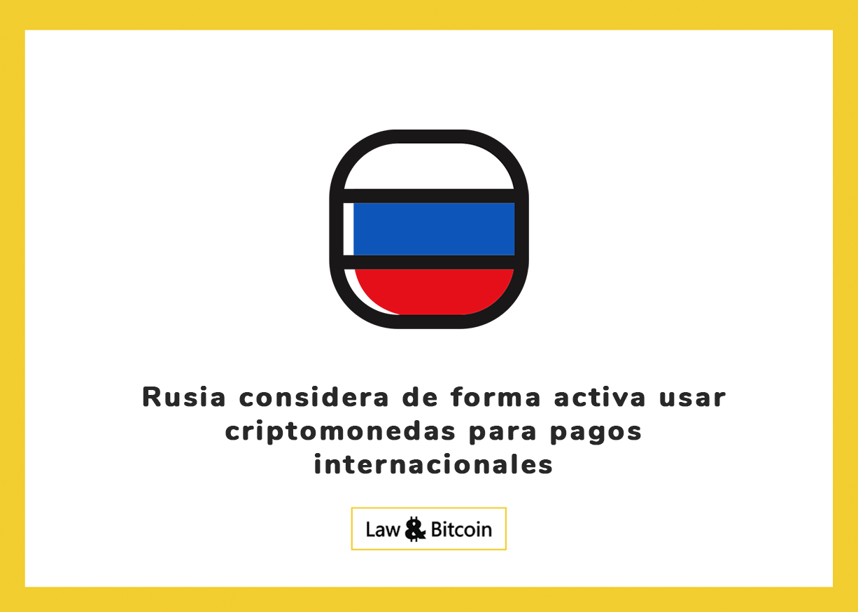 Rusia considera de forma activa usar criptomonedas para pagos internacionales