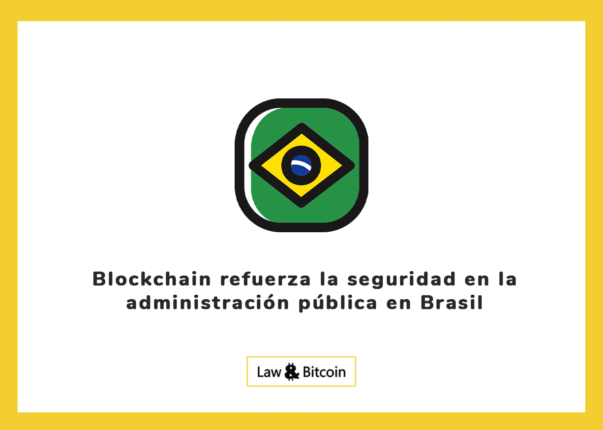 Blockchain refuerza la seguridad en la administración pública en Brasil