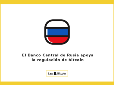 El Banco Central de Rusia apoya la regulación de bitcoin