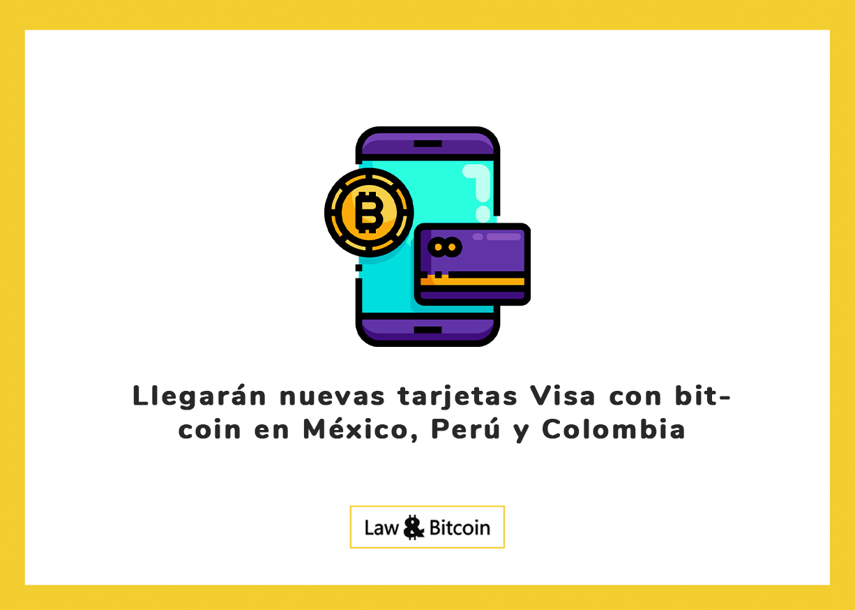 Llegarán nuevas tarjetas Visa con bitcoin en México, Perú y Colombia